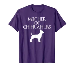 Cute &amp; Unique White Mother of Chihuahuas T-shirt E010608