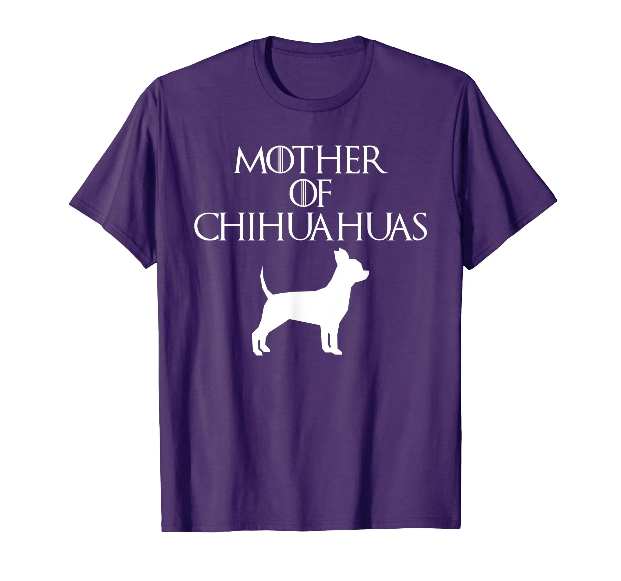 Cute &amp; Unique White Mother of Chihuahuas T-shirt E010608