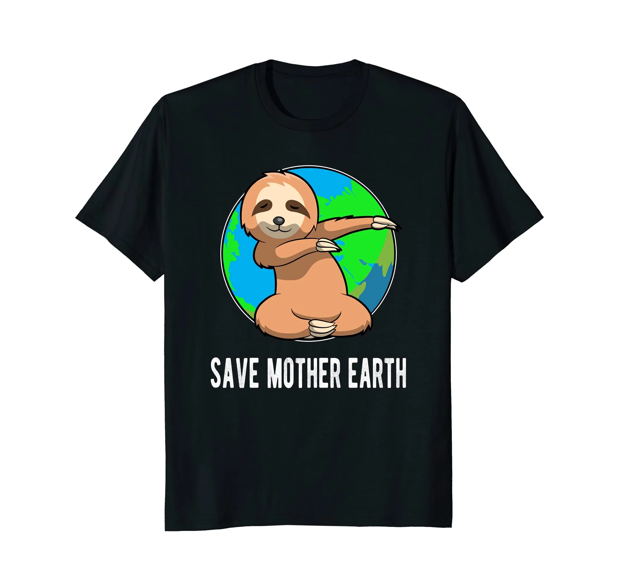 Earth Day Shirt - Save Mother Earth Dabbing Sloth T-shirt