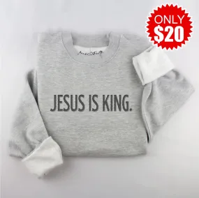 Embroidered Jesus is King Sweatshirt - 20