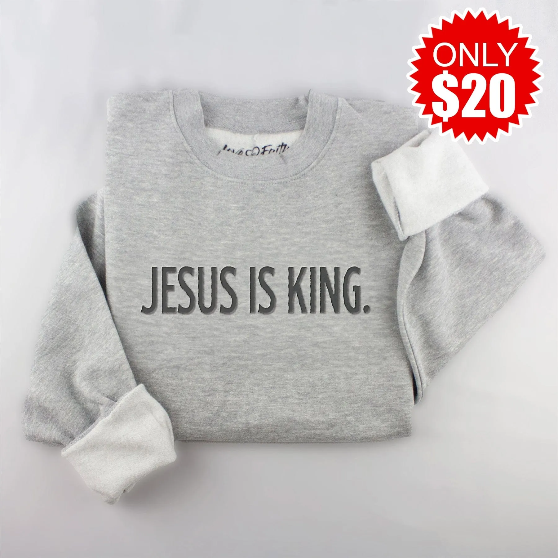 Embroidered Jesus is King Sweatshirt - 20