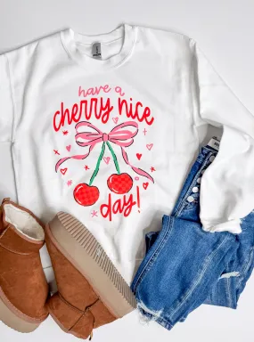 Have a Cherry Nice Day Graphic Crewneck Sweatshirt