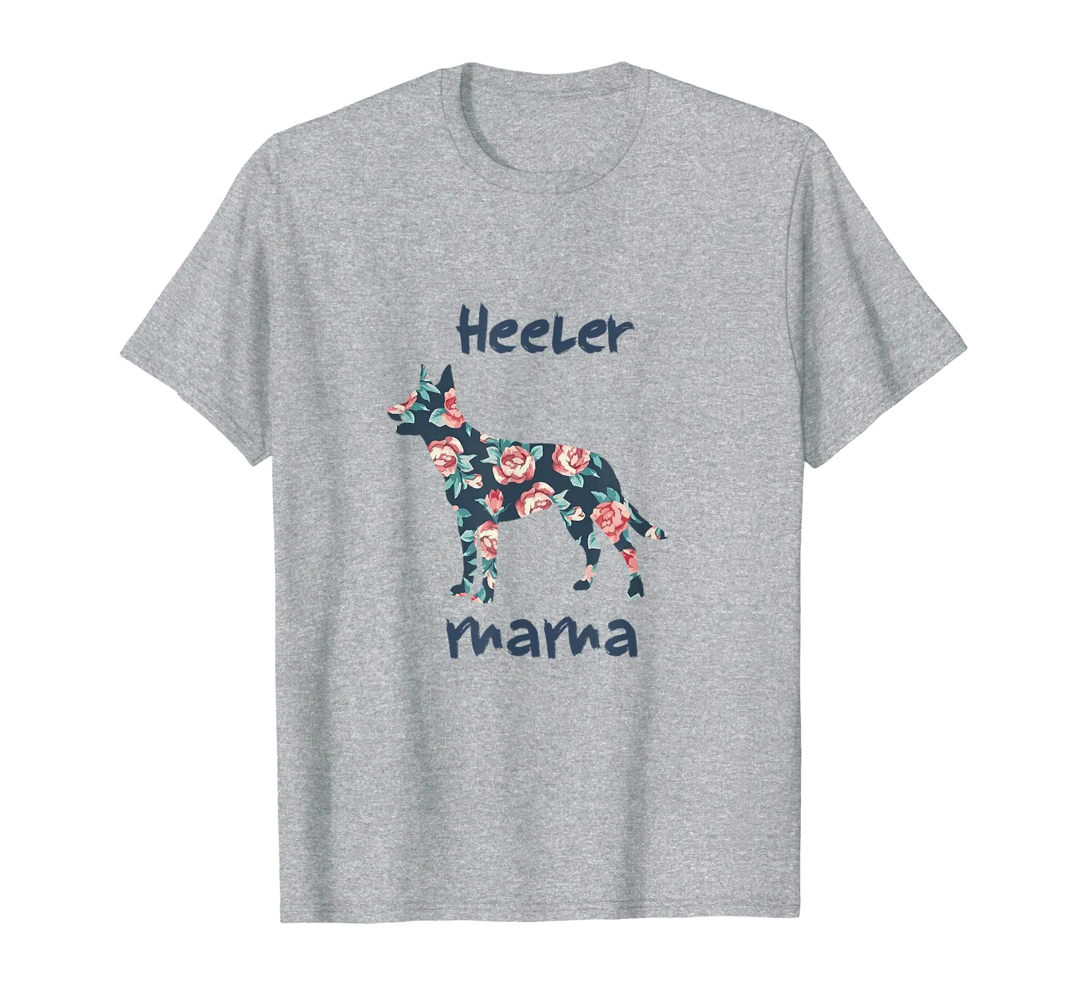 Heeler Mama Australian Cattle Dog Lover Mom Mother Day Shirt