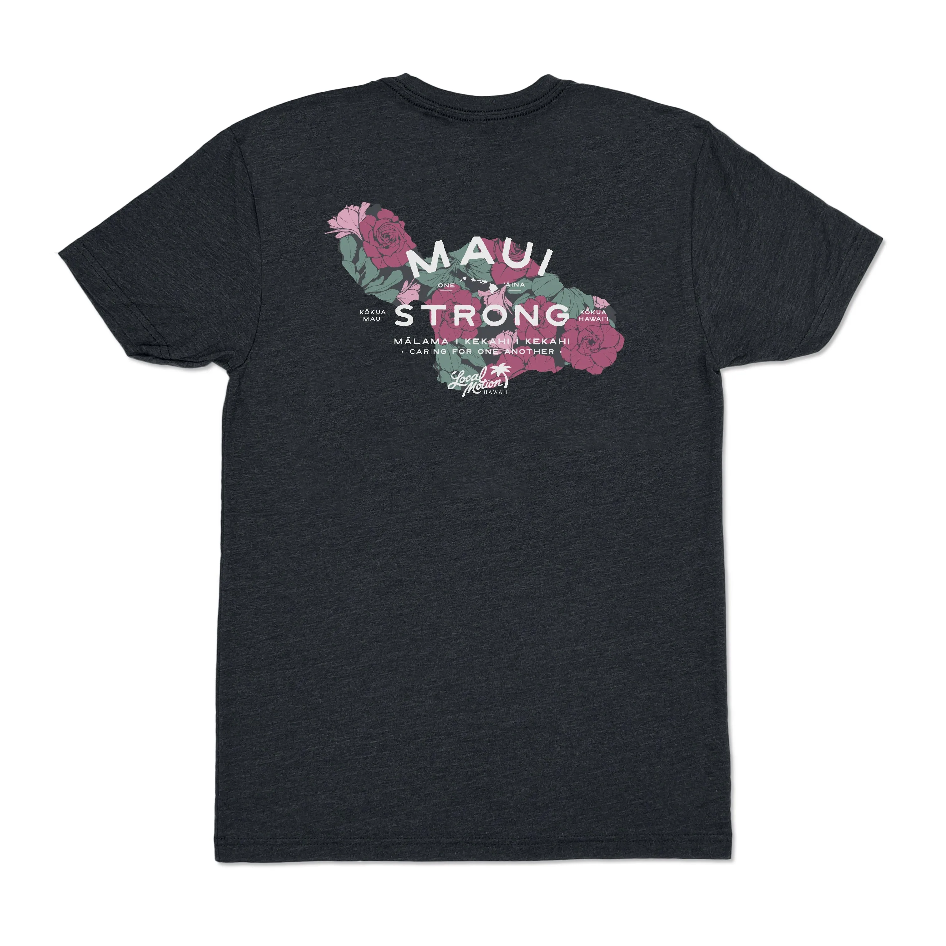 MAUI STRONG TEE (Batch #2) ***