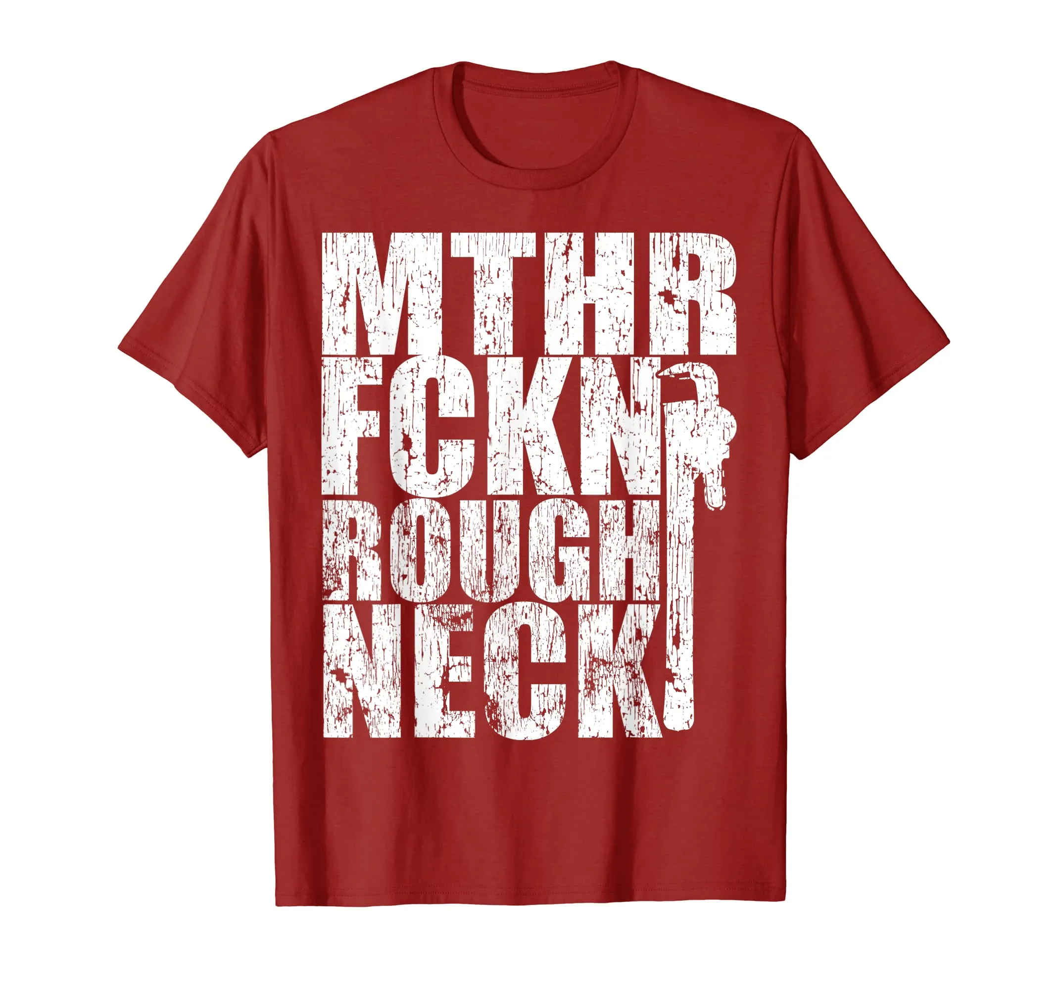 Mother effing roughneck funny shirt