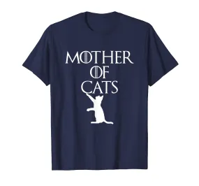 Mother Of Cats Sarcastic Novelty Gift Funny Kitty T Shirt
