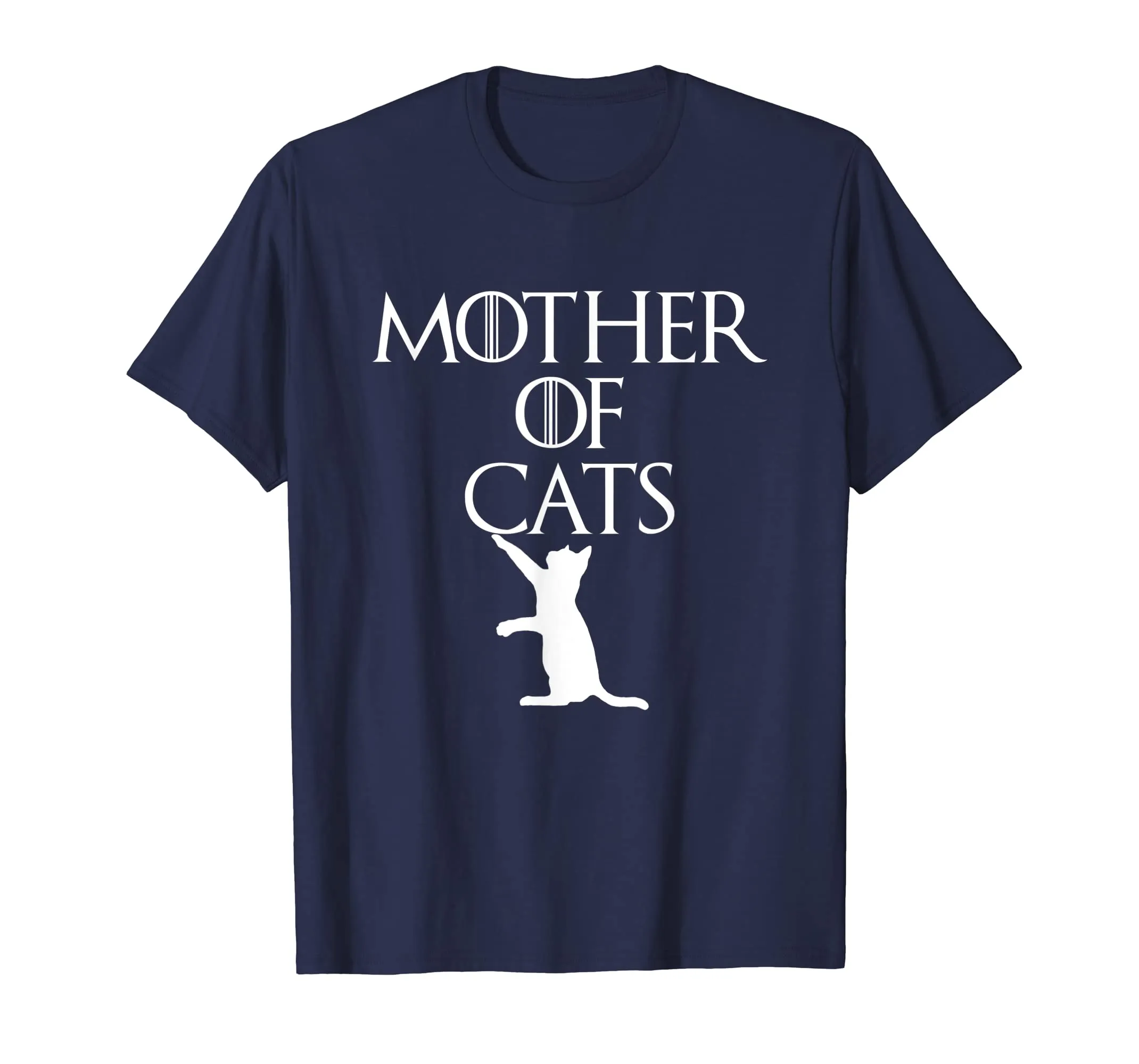 Mother Of Cats Sarcastic Novelty Gift Funny Kitty T Shirt