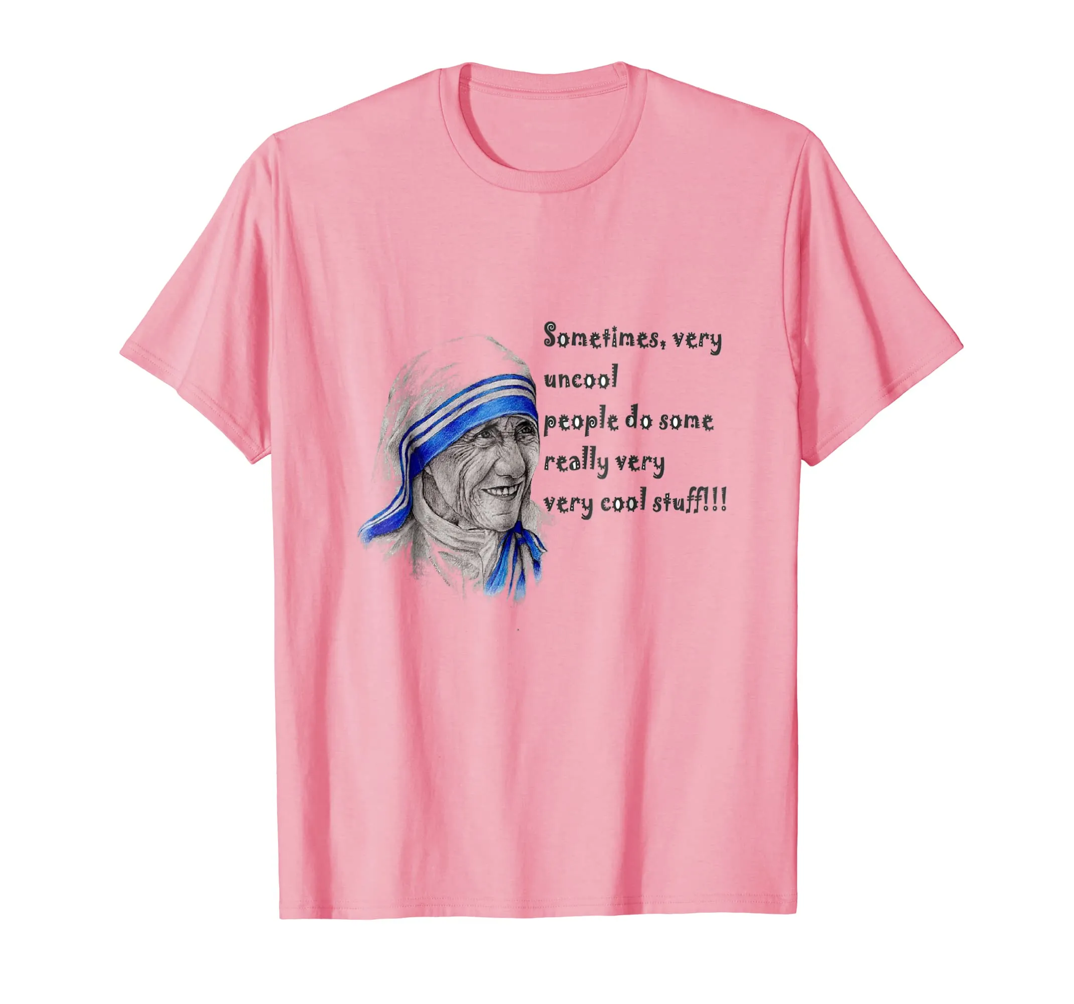 Mother Teresa inspirational T-shirt