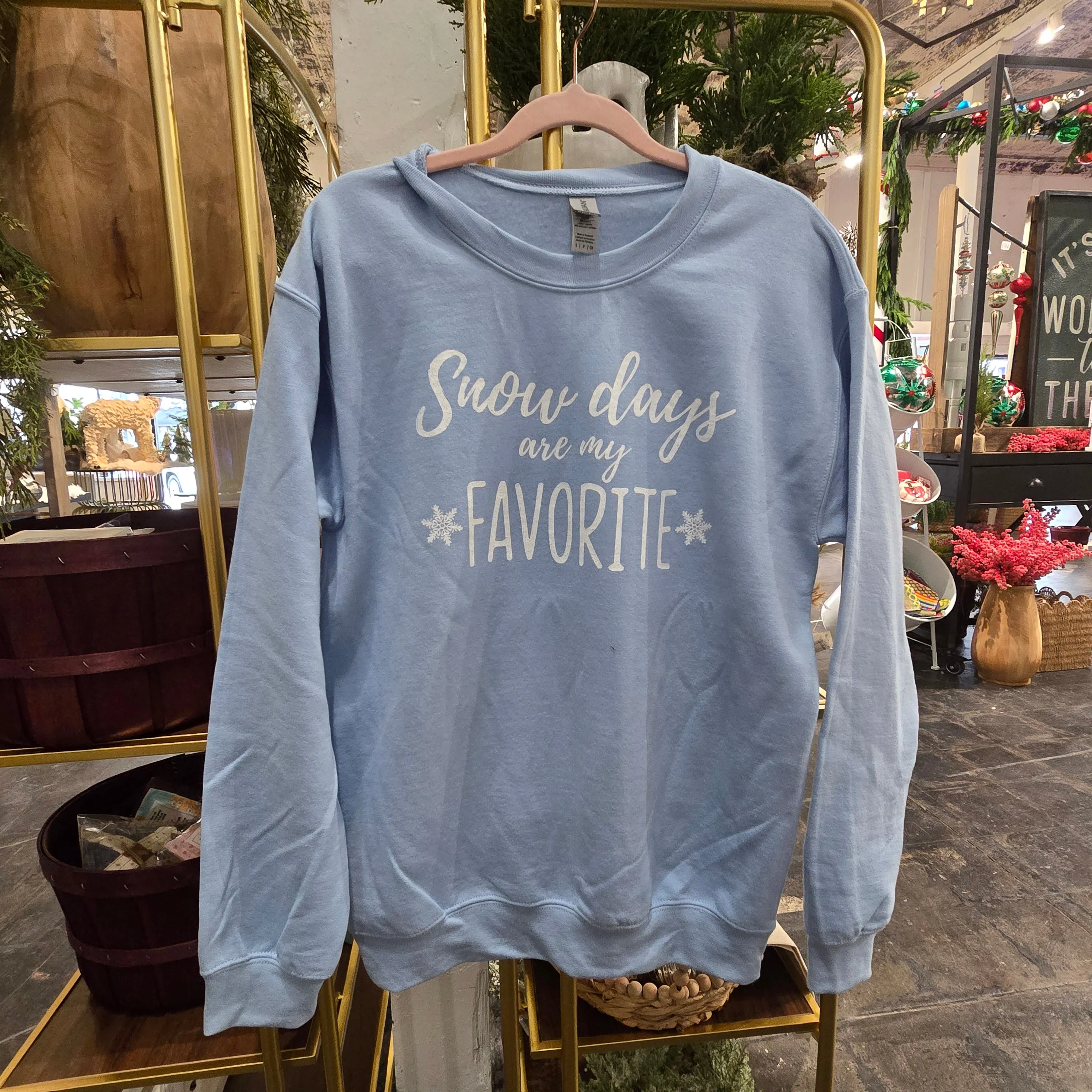 Snow Days Are My Fave Sweatshirt