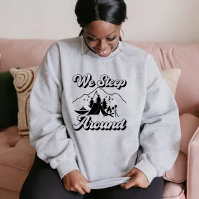 We Sleep Around The Campsite | Plus Size Sweatshirt
